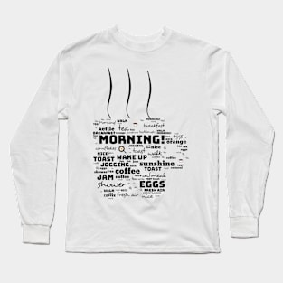 Mornings Long Sleeve T-Shirt